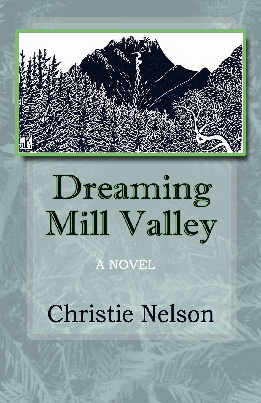 Dreaming Mill Valley by Christie Nelson